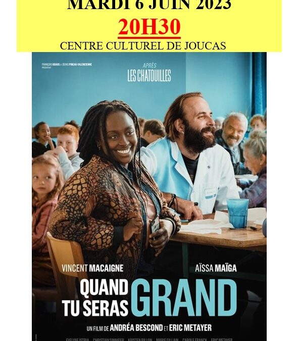 Cinéma La Strada – QUAND TU SERAS GRAND 06.06.2023 A 20H30
