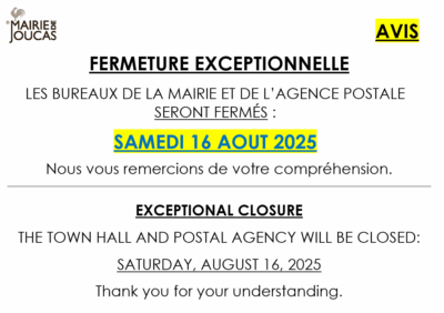 FERMETURE EXEPTIONNELLE DES BUREAUX DE LA MAIRIE ET DE L’AGENCE POSTALE SAMEDI 16 AOUT 2025